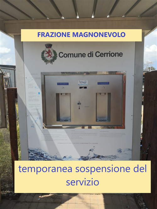 Momentanea interruzione servizio Casetta dell'Acqua Fraz. Magnonevolo